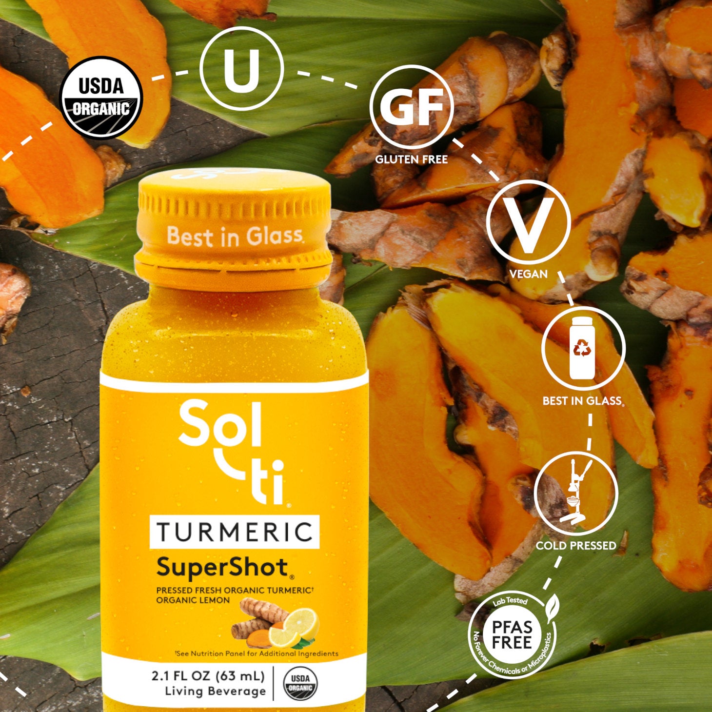 TURMERIC SuperShot bottle with front label on green leaves background, showing turmeric root, with logo benefits: USDA Organic, kosher, Gluten Free, Vegan, Best in Glass, Cold pressed and Lab tested No forever Chemicals or microplastics